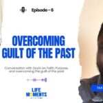Overcoming the Guilt of the Past